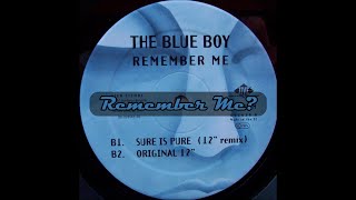 Blue Boy - Remember Me 'Original 12'(With Lyrics HQ)