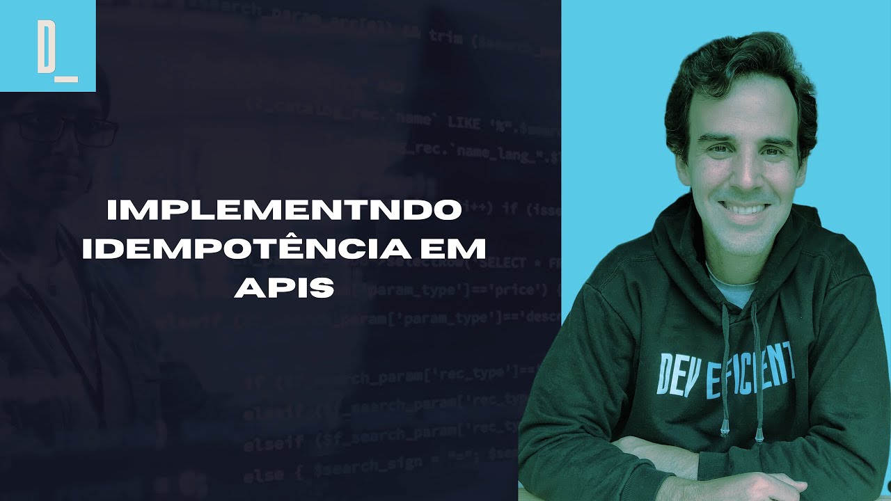 Design de API's Resilientes: Explorando Técnicas de Idempotência