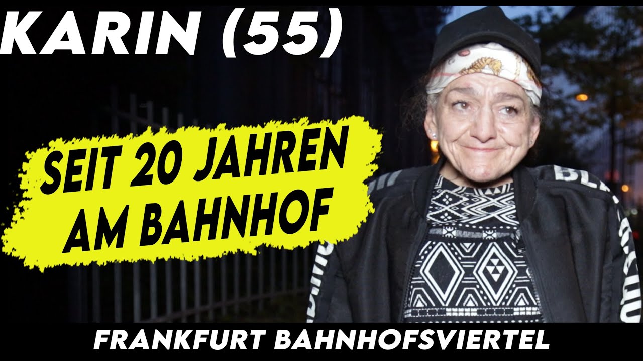 KARIN (55) IST ein URGESTEIN im FRANKFURTER BAHNHOFSVIERTEL