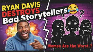 Women are the Worst Storytellers - Ryan Davis - Chocolate Sundaes Standup Comedy