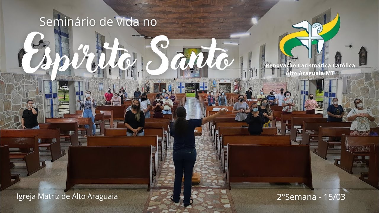 Amor de Deus - Seminário de Vida no Espírito Santo  - 2°Semana