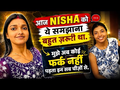 I don't care about any of this anymore | I gave Nisha a piece of my mind today