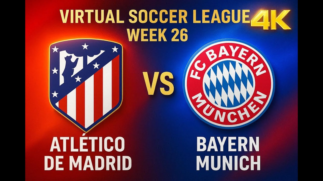 Atlético de Madrid vs Bayern Munich | Virtual Soccer League | Week 26 | FC 26 | 4K