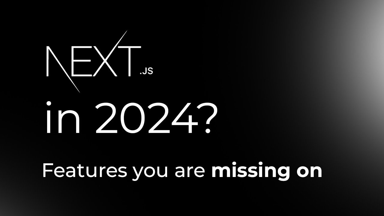 Why learn Next JS in 2024 | 3 Features you are missing to use | Framework for Beginners