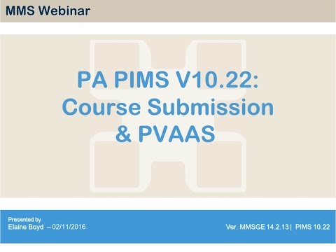 PA PIMS v10.22 PVAAS and Course Submission