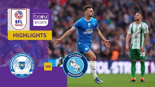 Peterborough United v Wycombe Wanderers | EFL Trophy Final 23/24 | Match Highlights