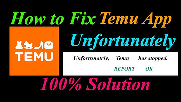 How to fix Temu App Unfortunately Has Stopped Problem Solution - Temu Stopped Error