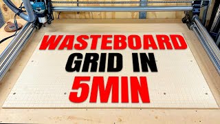 CNC Spoilboard Grid UNDER 5 Minutes