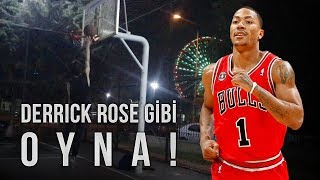 DERRICK ROSE GİBİ OYNA! Resimi