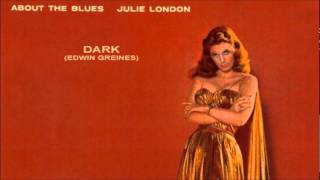 Dark ~ Julie London chords