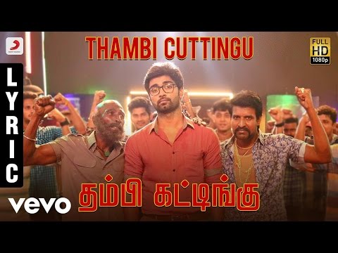 Gemini Ganeshanum Suruli Raajanum - Thambi Cuttingu Lyric | D. Imman | Atharvaa