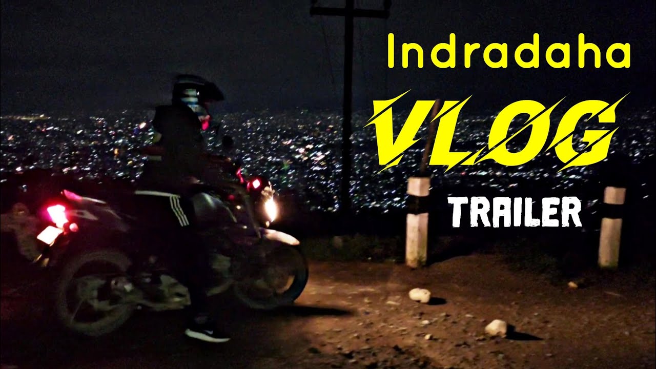 Indradaha Vlog 