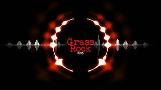 GRASS ROCK - Kenyataan