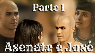 História de JOSÉ & ASENATE - Parte 1 (Gênesis)