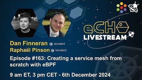 eBPF Episode 163: Creating a service mesh from scratch with eBPF
