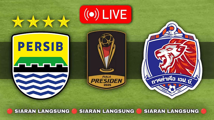 HASIL PERTANDINGAN - PERSIB BANDUNG vs THAI PORT FC  - PIALA PRESIDEN 2025