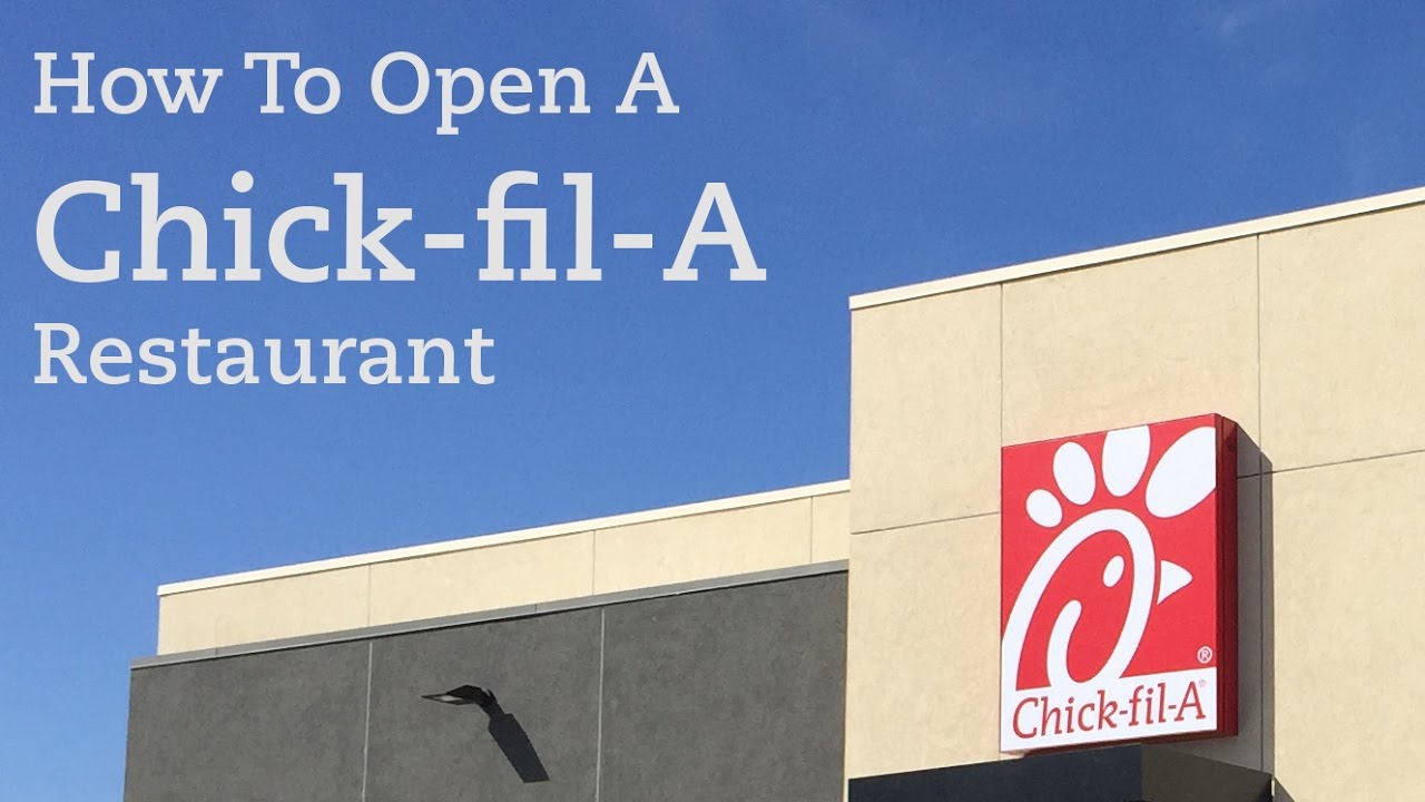 How To Open A ChickfilA Restaurant YouTube