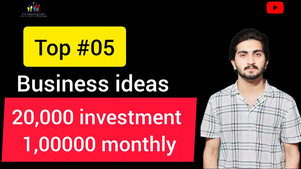 TOP 5 BUSINESS IDEAS 20K INVESTMENT AND 1LAKH MONTHLY - YouTube