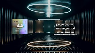 Anturage & Alexey Union - Narayana (Original Mix) [Phisica] #Indiedance