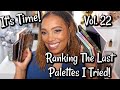 Eyeshadow Palette Ranking! | Ranking The Last Palettes I Tried! Vol. 22