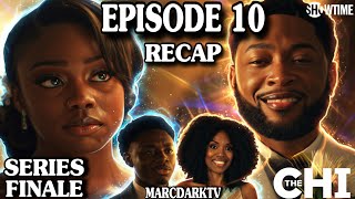 THE CHI SEASON 8 EPISODE 10 RECAP!!! SERIES FINALE!!!