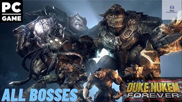 Duke Nukem Forever - All Bosses- nams gaming channel
