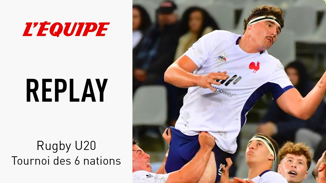 Tournoi des 6 Nations U20 - Le replay de la démonstration française face au Pays de Galles