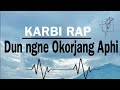 Dun ngne okorjang aphi rap song lyrics python insane