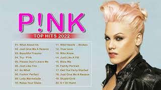 Pink Greatest Hits Full Album 2022 😍 The Best of Pink Songs 2022 🥰 Pink Top Best Hits Playlist 2022