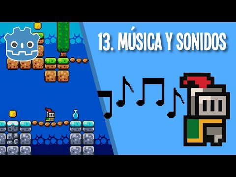 13. Música y Sonidos. Plataformas 2D con Godot.