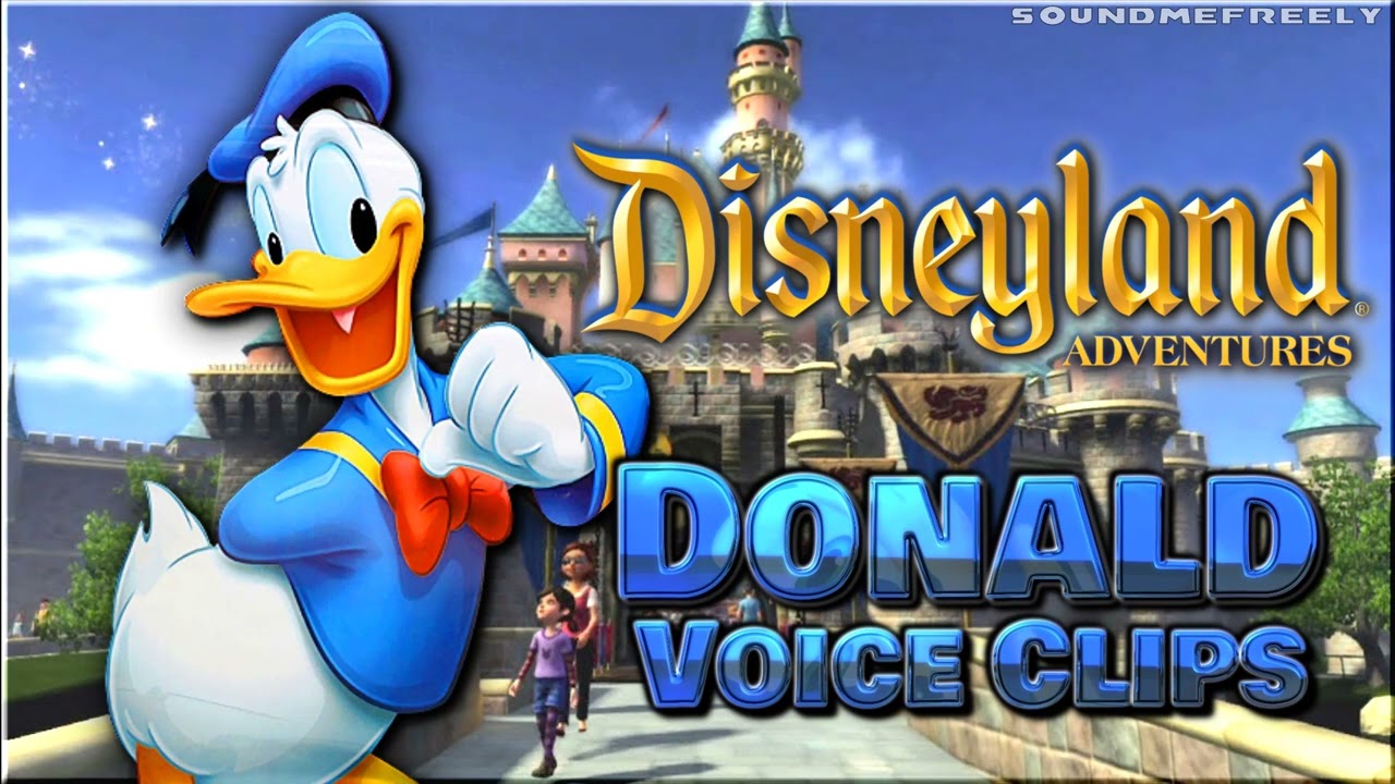 All Donald Duck Voice Clips • Disneyland Adventures for Kinect • Voice Lines • 2011 (Tony Anselmo)