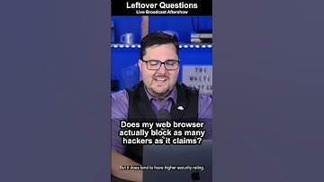 Does my web browser actually block as many hackers as it claims? - TWH Leftover Student Q&A