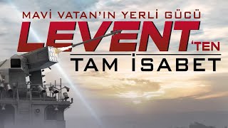 Mavi Vatanin Yerli̇ Gücü Leventten Tam İsabet