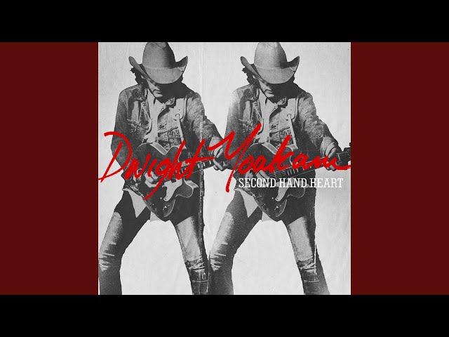 Dwight Yoakam - Believe