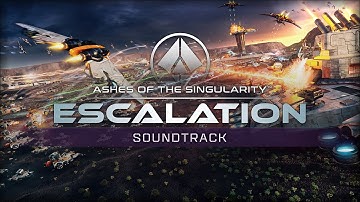 Ashes of the Singularity: Escalation (OST) | Full + Timestamps [Original Game Soundtrack]