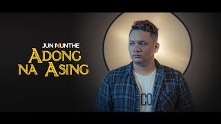 Jun Munthe - Adong na Asing