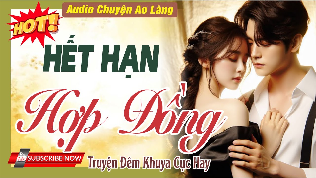 CỰC HAY - Không nghe tiếc 1 đời  HẾT HẠN HỢP ĐỒNG  Nghe kể truyện đêm khuya