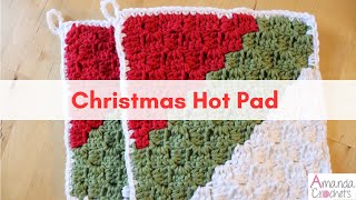Christmas Hot Pad | Easy Crochet Pattern | Holiday Crochet Pattern | Hot Pads | Corner to Corner by Amanda Crochets 4,501 views 6 months ago 25 minutes