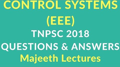 TNPSC 2018 Q&A :  CONTROL SYSTEMS (EEE)