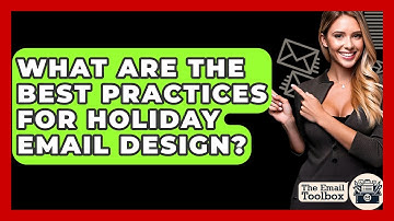 What Are The Best Practices For Holiday Email Design? - TheEmailToolbox.com