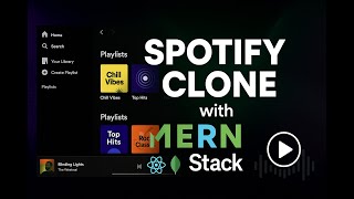 Spotify Clone: Build & Deploy a MERN Stack Spotify Application with React.js