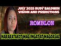 RUDY BALDWIN ROMBLON VISION JULY 2025 MAGING HANDA MAG INGAT AT MAGDASAL RUDY BALDWIN ROMBLON VISION JULY 2025 MAGING HANDA MAG INGAT AT MAGDASAL
