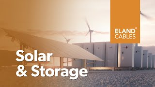 Solar & Battery Energy Storage Solutions - Eland Cables