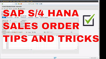 SAP S/4 HANA SALES ORDER TIPS AND TRICKS
