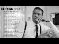 Nat King Cole Greatest Hits || Best Songs Of Nat King Cole || The Very Best of Nat King Cole 2020