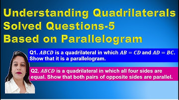 Based on properties of ||gm - SSS Congruency- Understanding Quadrilaterals SQ-5  DAV Math Class-8