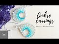 Ombre Earrings - Wire Work Earrings Technique - Jewellery Making Tutorial