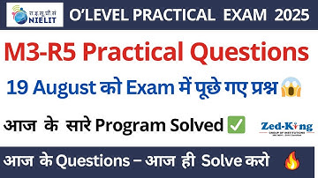 19 August Python Exam Solutions | O Level M3-R5 Practical Paper Full Programs with Output