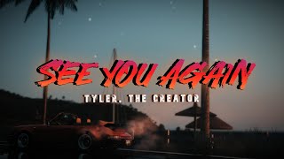 Tyler, The Creator - See You Again (Lyrics) ft. Kali Uchis