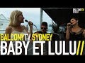 Capture de la vidéo Baby Et Lulu - Quand Je Pense (Balconytv)